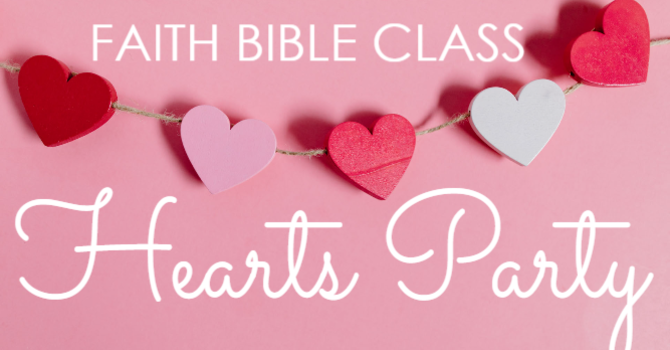 Faith Bible Class Hearts Party