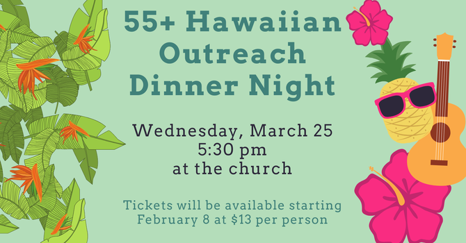 55+ Hawaiian Dinner Night