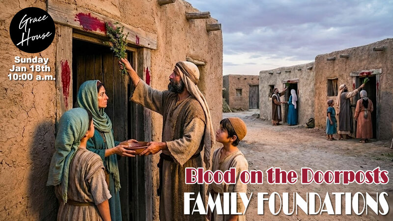 Family Foundations Part 3