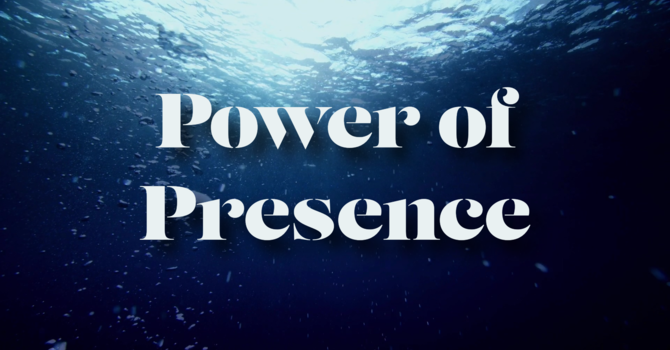 Baptism of the Lord: Power of Presence