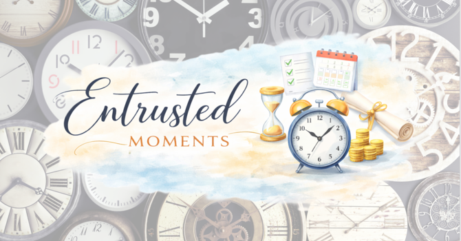 Entrusted Moments