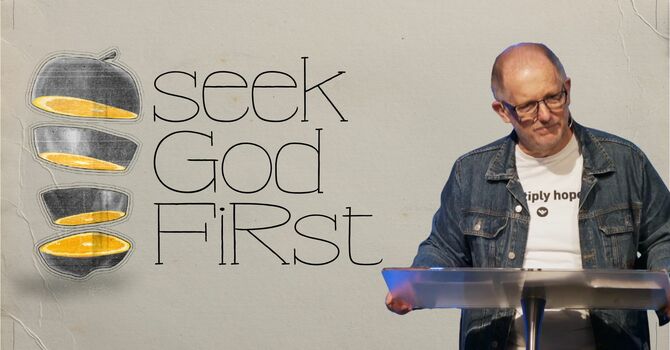 Seeking God First