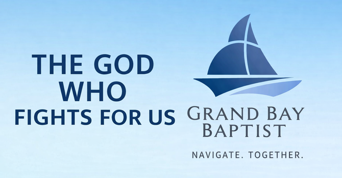 The God Who Fights For Us