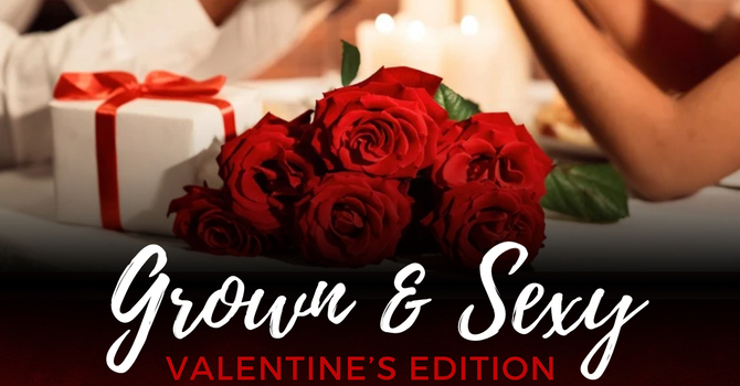 Grown & Sexy Night Out