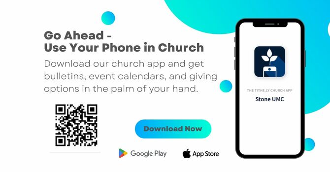 Download the Stone UM Church App