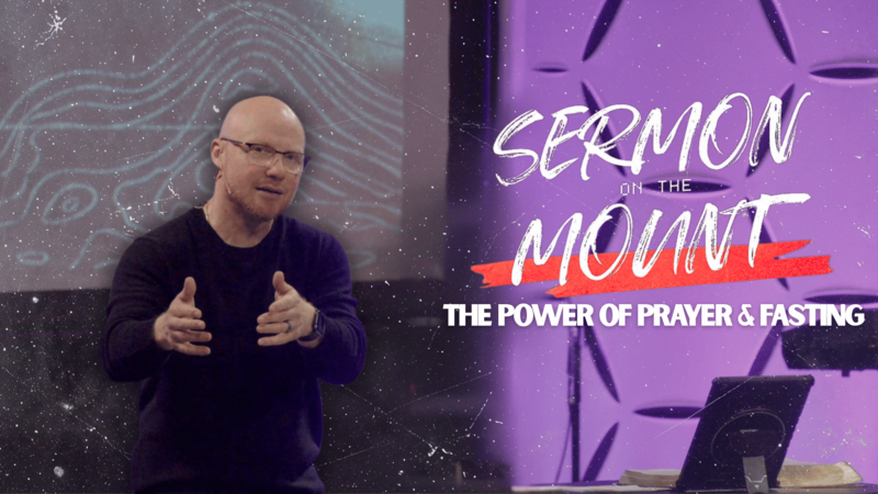 The Power of Prayer and Fasting | Sermon on The Mount
