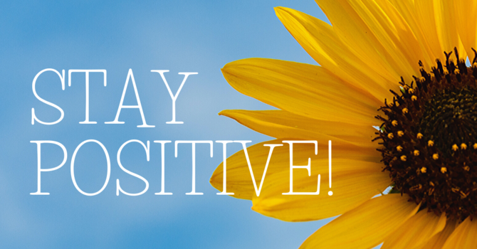 Staying Positive in a Negative World