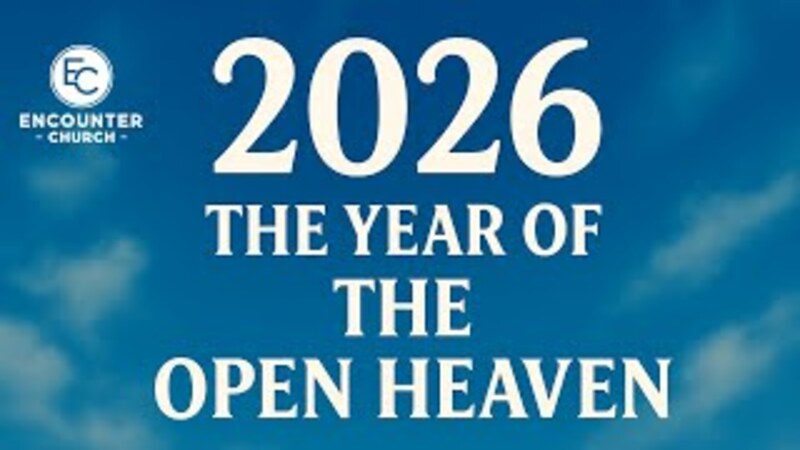 2026: The Year of an Open Heaven