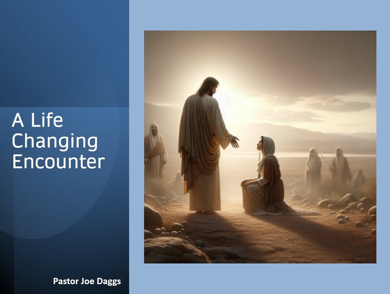 "A Life Changing Encounter"