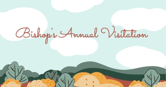 BISHOP'S VISITATION