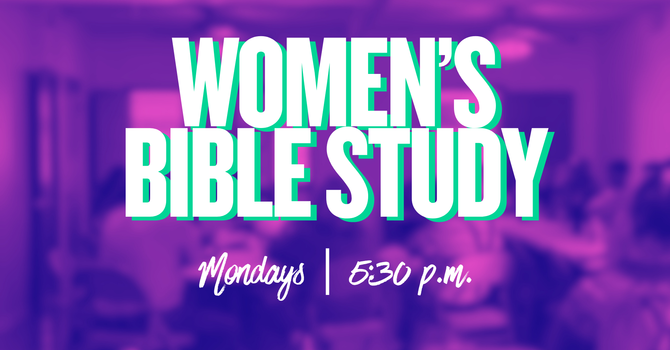 Monday Evening Women's Bible Study