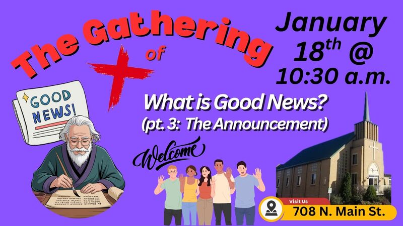 What is Good News? (pt. 3: The Announcement)