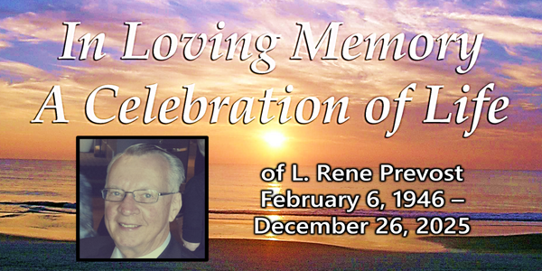 A memorial service for Rene Prevost will be held at St. Andrew’s on Friday, January 16th @ 1:30