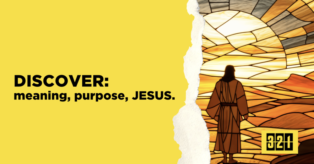 Discover: meaning, purpose, JESUS