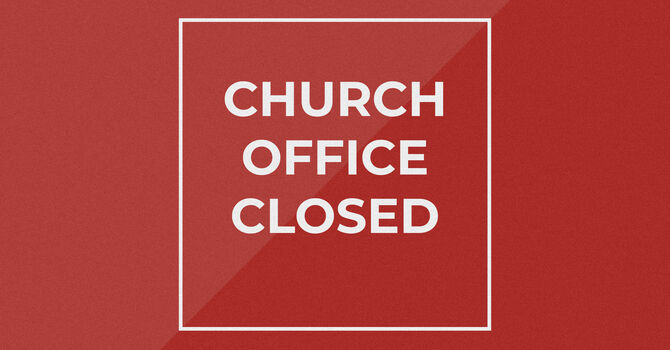 Church Office Closed