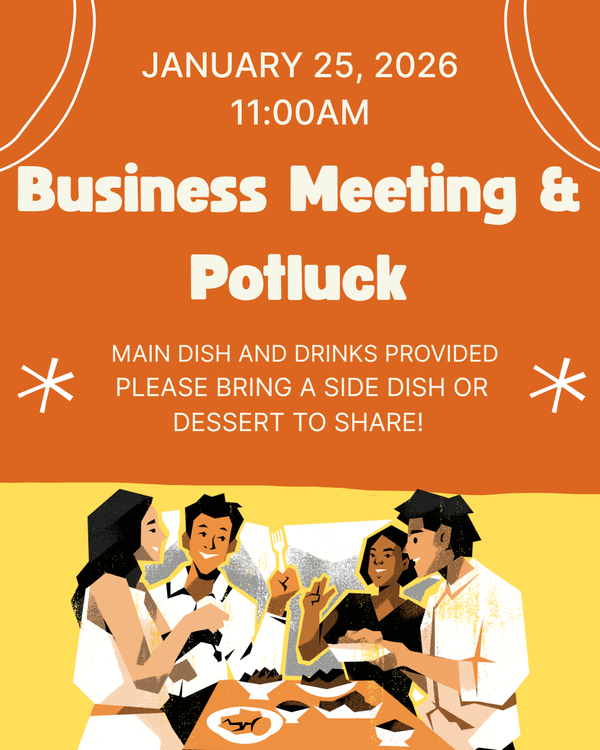 Business Meeting and Potluck! 
