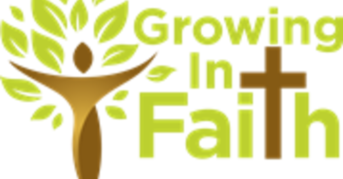 Growing in Faith - Come and See image