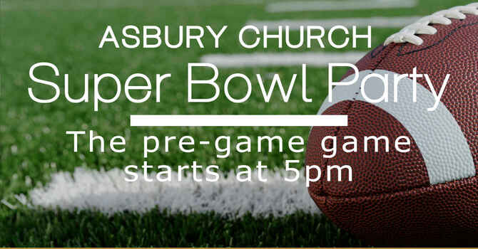 Asbury Church Superbowl Party