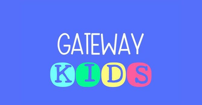 Gateway Kids Wednesday Nights
