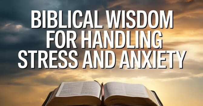 Handle Stress Biblically