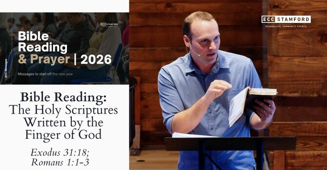 Bible Reading: The Holy Scriptures Written by the Finger of God