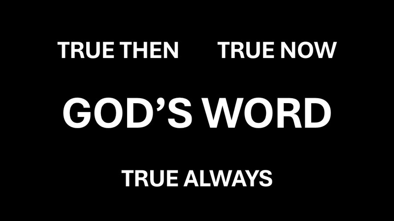 THE BIBLE IS TRUE AND RELEVANT