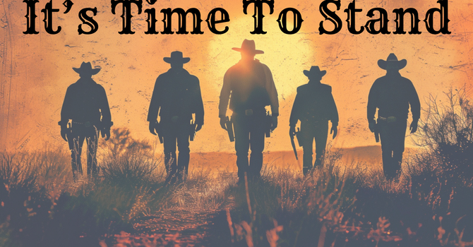 It's Time To Stand - Week 6