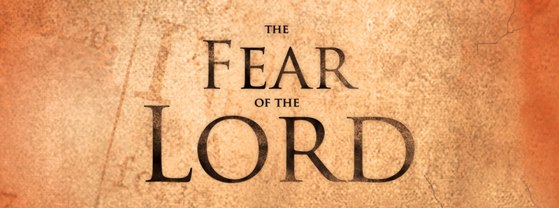 The Fear of the Lord