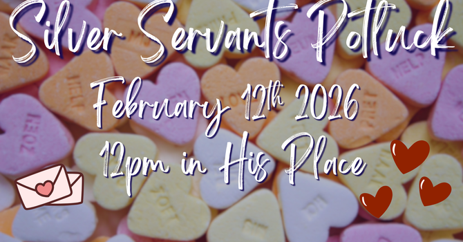 Silver Servants Potluck- February