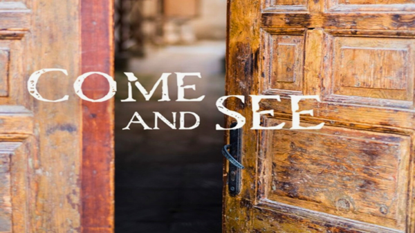 Come and See