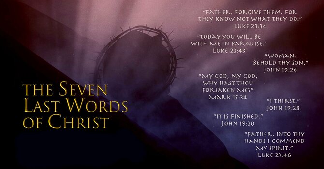 Good Friday Jesus' 7 Last Words