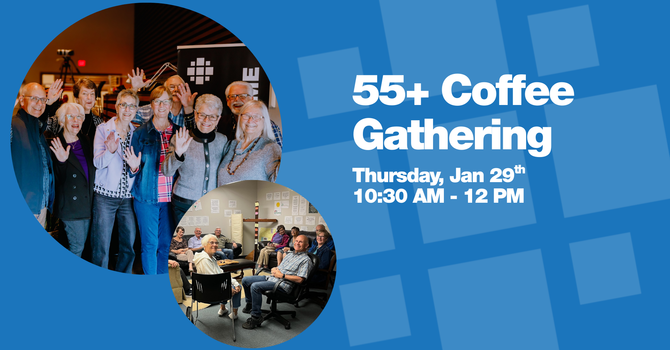 55+ Coffee Gathering