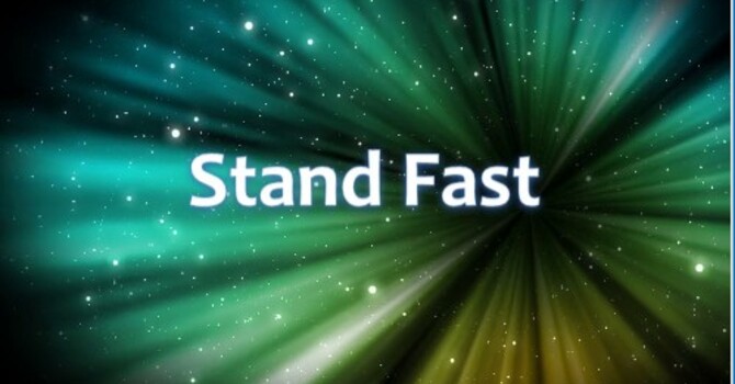 Stand Fast
