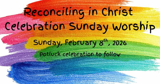Reconciling in Christ Celebration Sunday 