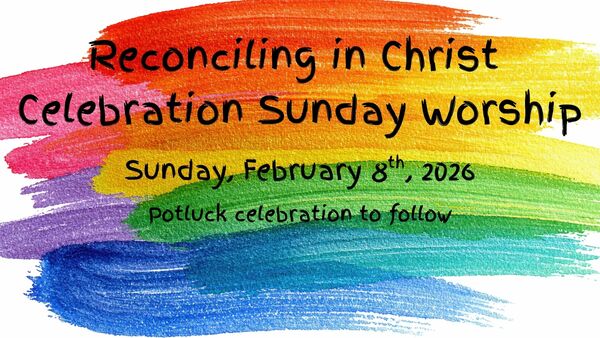Reconciling in Christ Celebration Sunday 