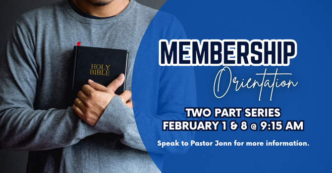 Membership Orientation (Part 1 of 2)