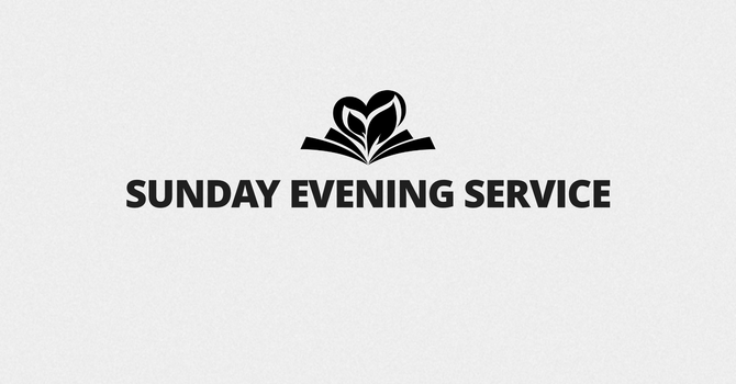 Sunday Evening Service