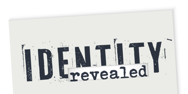 Identity Revealed
