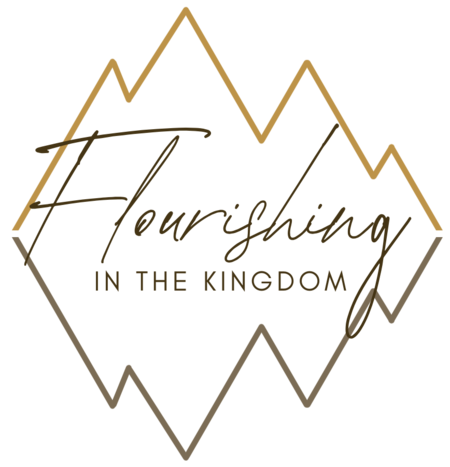 Flourishing in the Kingdom
