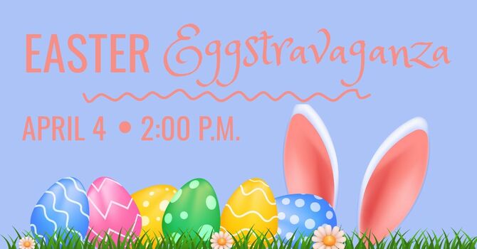 Easter Eggstravaganza