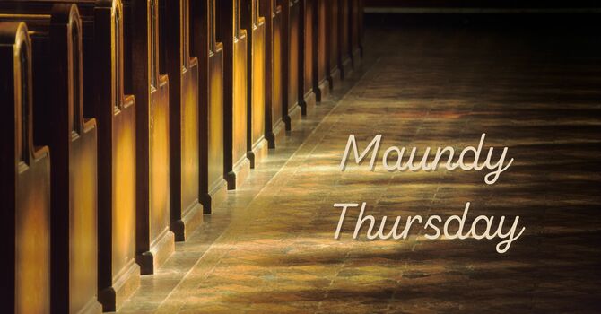 Maundy Thursday