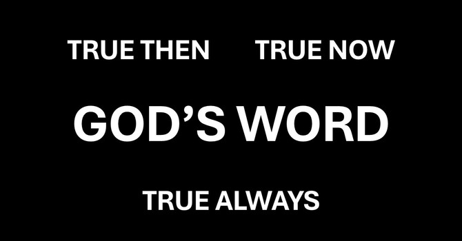 THE BIBLE IS TRUE AND RELEVANT