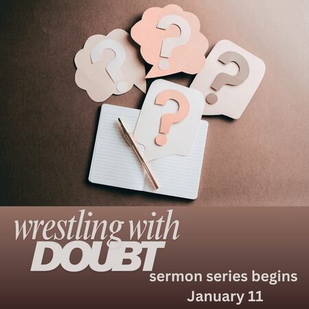 Wrestling With Doubt
