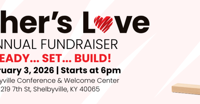 Father’s Love Annual Fundraiser: Get your tickets! image
