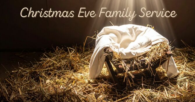 Christmas Eve Family Service