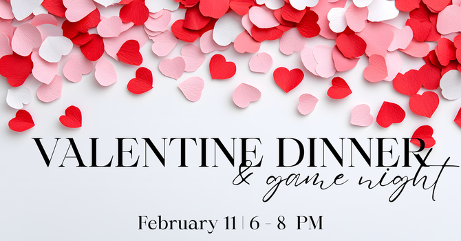 Valentine Dinner & Game Night