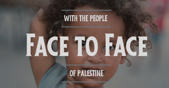 "Face to Face with the People of Palestine"