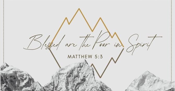 Blessed are the Poor in Spirit