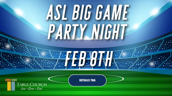 ASL Big Game Night
