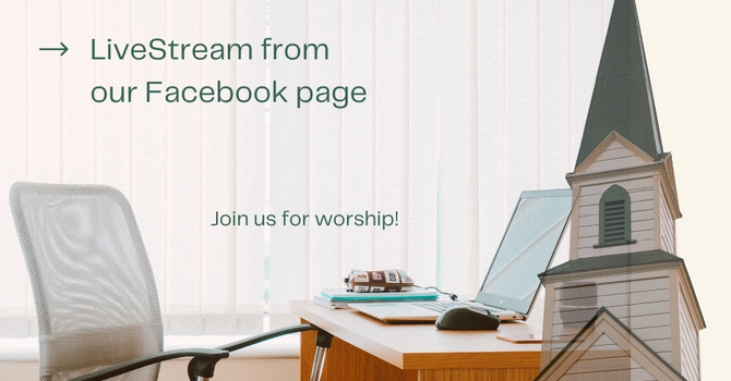 Traditional/LiveStream Worship Service